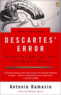  Descartes' Error: Emotion, Reason and the Human Brain 的迷思與錯謬